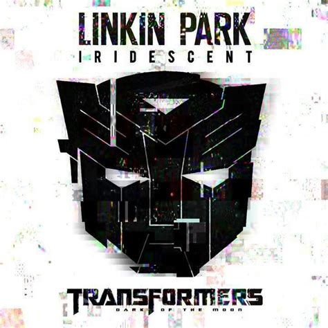 Linkin Park - Iridescent - Transformers | Linkin park, Linkin park ...