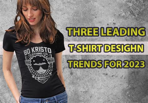 3 T-Shirt Designs Trends To Look Out For In 2023 - BO Kristo | Online ...