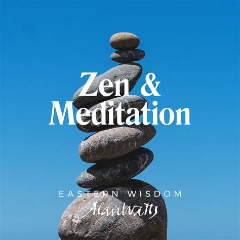 Zen & Meditation - Alan Watts – Alan Watts Electronic University