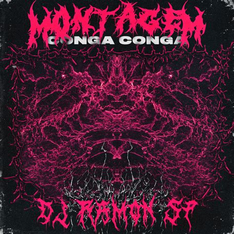 Montagem - Conga Conga (Remixes) - Single par DJ RAMON SP | Spotify