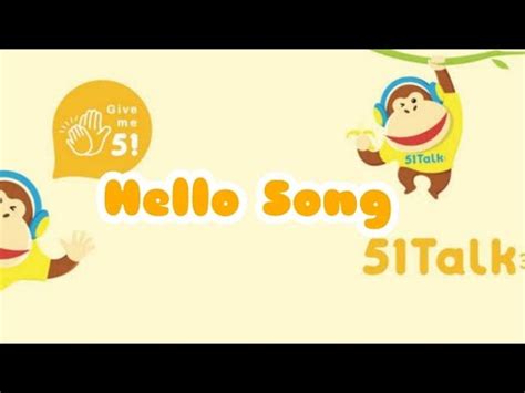 Hello Song 51Talk - YouTube