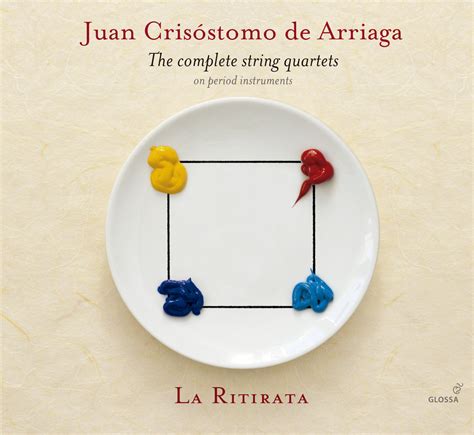 Arriaga - The Complete String Quartets | La Ritirata & Josetxu Obregón