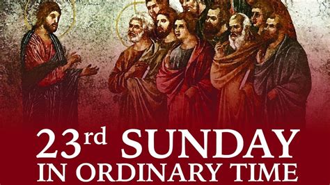 23rd Sunday of Ordinary Time - YouTube