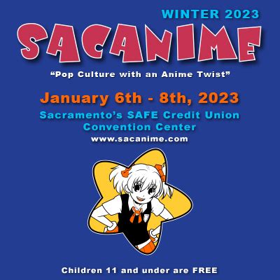 SacAnime Winter 2023, SacAnime at SAFE Credit Union Convention Center ...