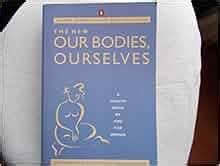 New Our Bodies, Ourselves: A Health Book by and for Women (Penguin health care & fitness ...