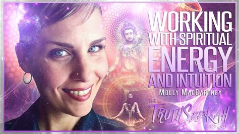 Working With Spiritual Energy and Intuition Molly MacCartney Part 1 ...