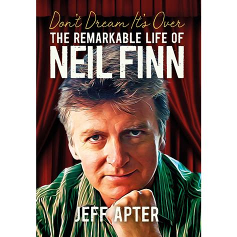 SPILL FEATURE: DON’T DREAM IT’S OVER: THE REMARKABLE LIFE OF NEIL FINN - A CONVERSATION WITH ...