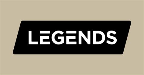 Legends | Official Website