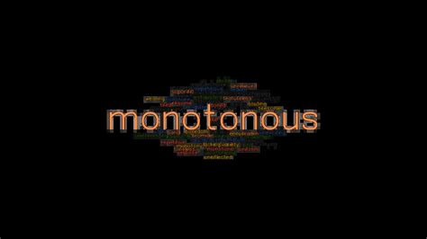 MONOTONOUS: Synonyms and Related Words. What is Another Word for MONOTONOUS? - GrammarTOP.com