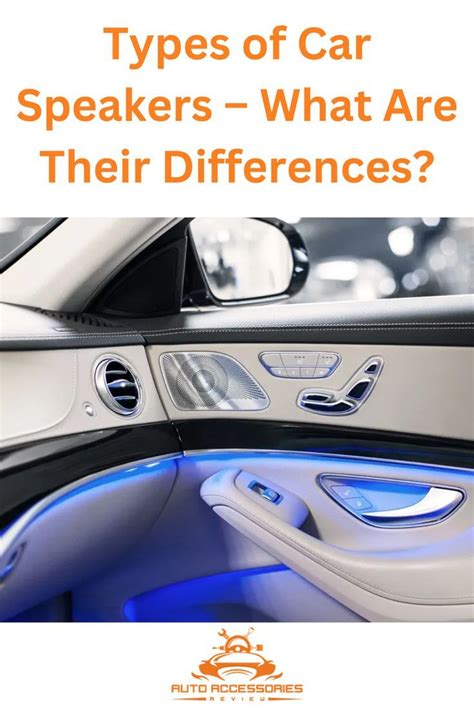 Types of Car Speakers - What Are Their Differences?