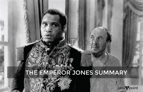 The Emperor Jones Summary - JavaTpoint