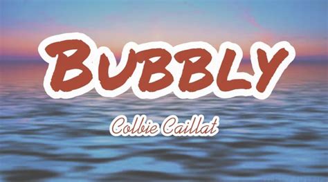 Bubbly Lyrics Song | Colbie caillat, Bubbly colbie, Songs