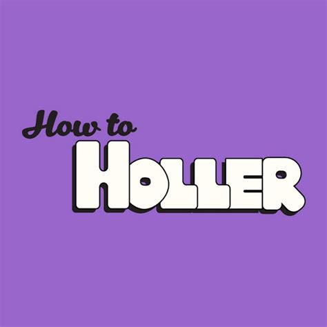 How to Holler - YouTube