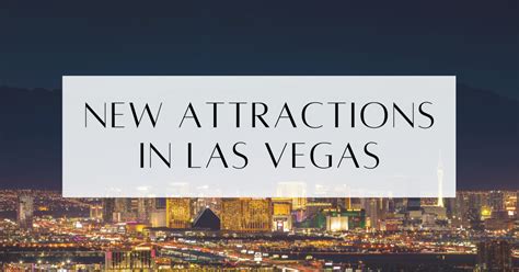 15 New Las Vegas Attractions That Are Worth Your Time (In 2024)