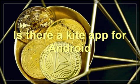 Kite App: Everything You Need To Know - MoneyReadme.com