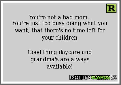 Funny Quotes About Bad Moms - ShortQuotes.cc