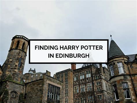 Finding Harry Potter in Edinburgh - by Elle Croft