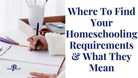 Where To Find Your Homeschooling Requirements & What They Mean