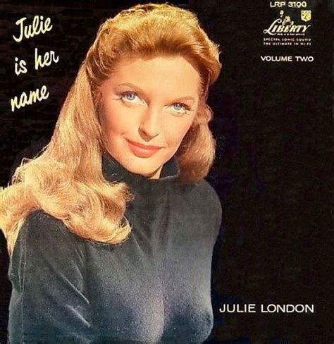 “Julie Is Her Name, Volume Two” (1958, Liberty) by Julie London. | Julie london, Singer ...