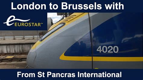 Eurostar from London to Brussels - YouTube