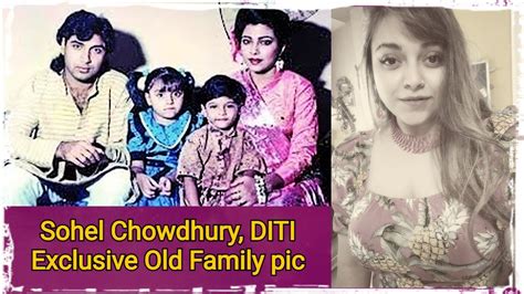 Hero Sohel Chowdhury And Diti Old Exclusive Family Picture - YouTube