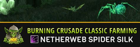 WoW Farming Netherweb Spider Silk - Burning Crusade Classic Farm Guide ...