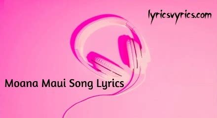 Moana Maui Song Lyrics