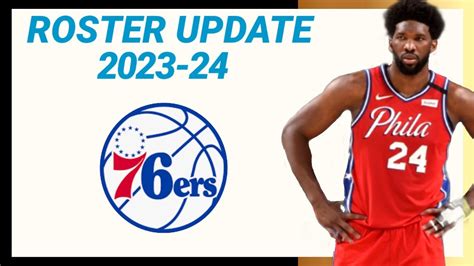 PHILADELPHIA 76ers ROSTER UPDATE 2023-24 NBA SEASON | LATEST UPDATE ...