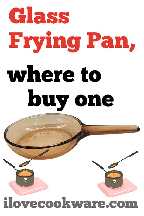 What is a Glass Fry Pan? [and Where to Buy One]