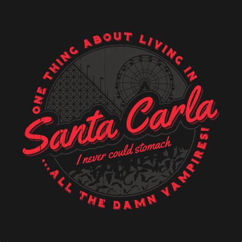 Living in Santa Carla - The Lost Boys - T-Shirt | TeePublic