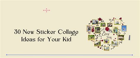 30 New Sticker Collage Ideas for Your Kid - Mockey