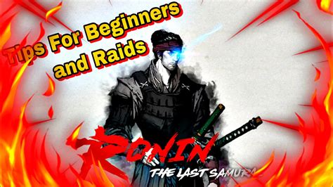 Ronin The Last Samurai Beginners Tips And Raids - YouTube