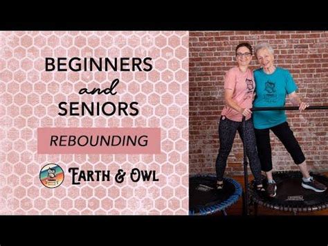 Rebounding Exercises for Seniors & Beginners with Grandma Helen and Earth and Owl - YouTube in ...