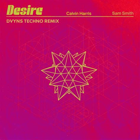 DESIRE (DVYNS TECHNO REMIX) by CALVIN HARRIS & SAM SMITH | Free ...