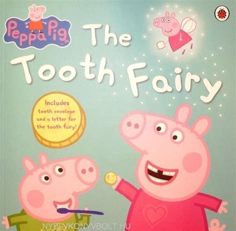 Peppa Pig: Peppa and the Tooth Fairy | Nyelvkönyv forgalmazás - Nyelvkönyvbolt | Nyelvkönyv ...