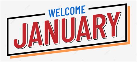 Welcome January, Welcome, January, Letter PNG and Vector with ...