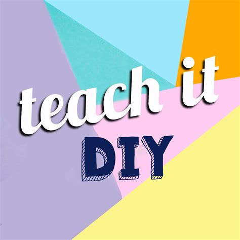 Teach it DIY