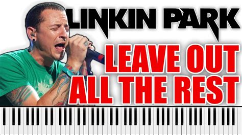 LINKIN PARK - Leave Out All The Rest | PIANO COVER (Chester Bennington ...