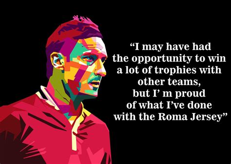 'francesco totti quotes' Poster, picture, metal print, paint by Aminuddin amex | Displate