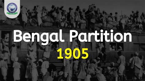 Bengal Partition 1905: History, Objective and Effects | Khan Global Studies Blogs