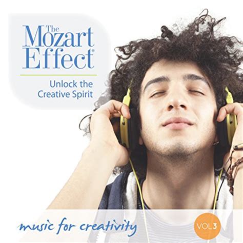 Play The Mozart Effect Volume 3: Unlock the Creative Spirit - Music for ...