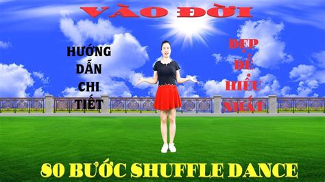 HƯỚNG DẪN CHI TIẾT / VÀO ĐỜI -80 BƯỚC SHUFFLE DANCE CỰC DỄ HỌC CHO MỌI ...