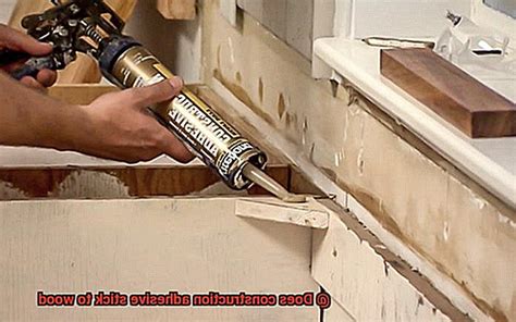 Does construction adhesive stick to wood? - Glue Things