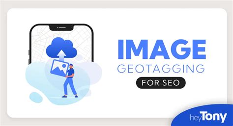 How To Geotag Photos For SEO - HeyTony