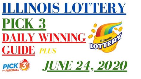 Illinois Lottery Pick 3 Daily Winning Guide - June 24, 2020 | Lottery ...