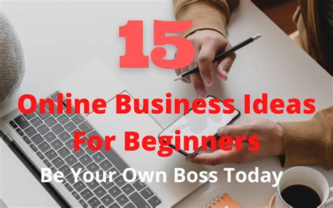 15 Online Business Ideas For Beginners You Can Start Today To Money