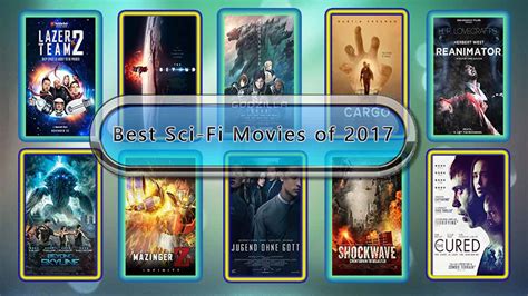 Best Sci-Fi Movies of 2017: Unwrapped Official Best 2017 Sci-Fi Films