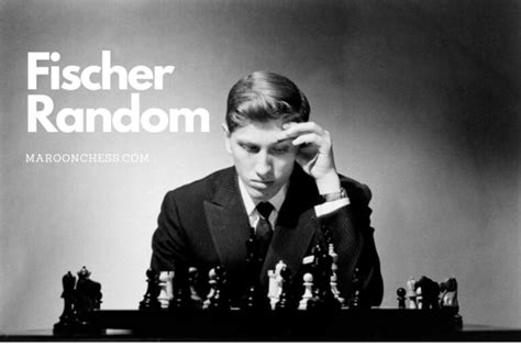 How to Play Fischer Random Chess – Maroon Chess