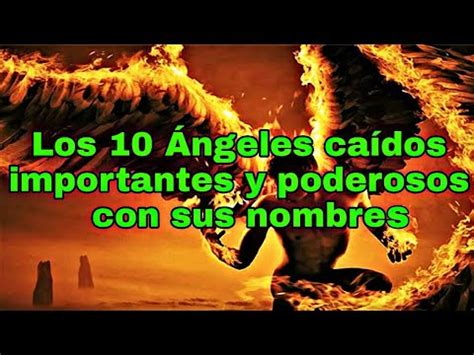 Los 10 Ángeles caidos importantes y Poderosos con sus Nombres - YouTube