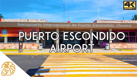 Puerto Escondido Mexico Airport PXM International Aeropuerto - YouTube